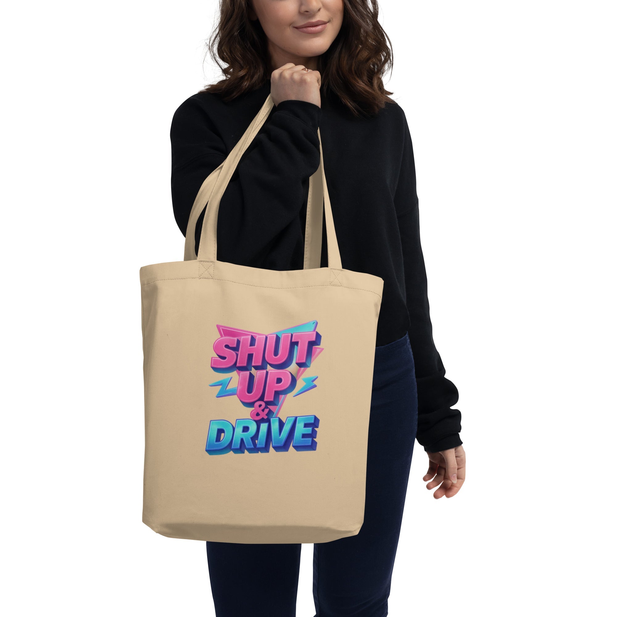 Shut Up & Drive Eco Tote